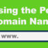 5 Tips on Choosing the Perfect Domain Name for Your Business
